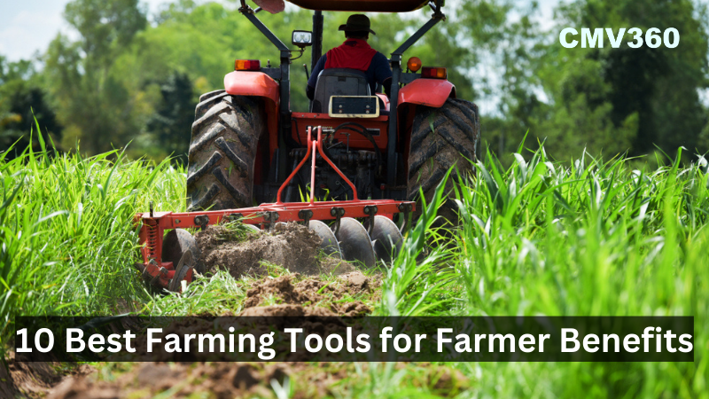 10 Best Farming Tools for Farmer Benefits.png