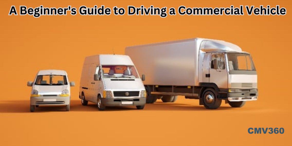 A Beginner's Guide to Driving a Commercial Vehicle.png