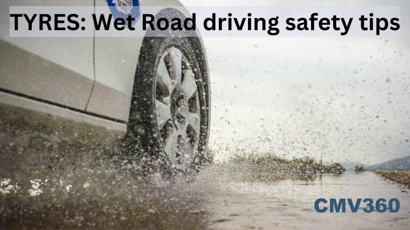 TYRES Wet Road driving safety tips.png