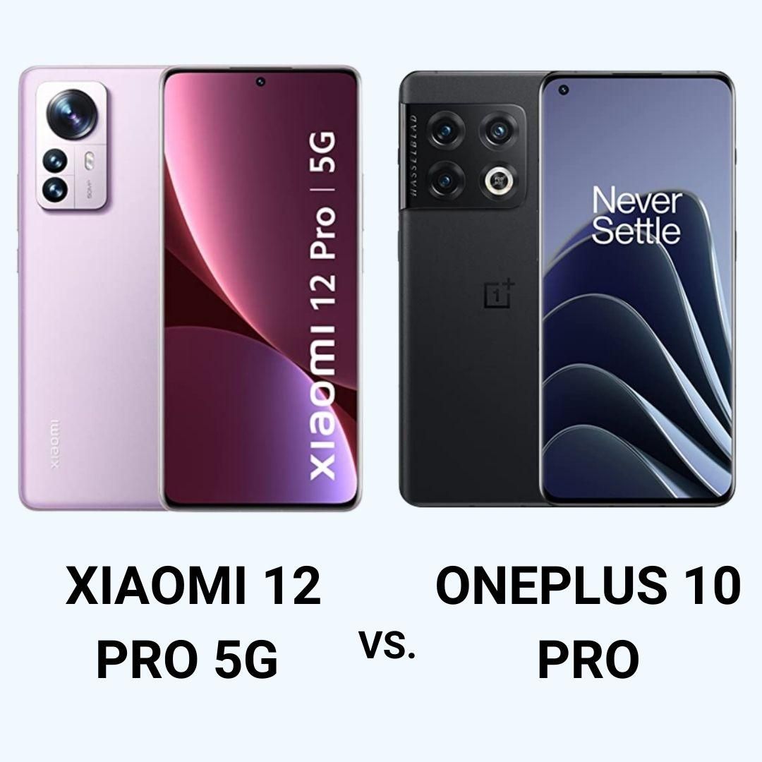 Xiaomi 12 Pro 5G vs OnePlus 10 Pro Battle of Premium Smartphones.jpg