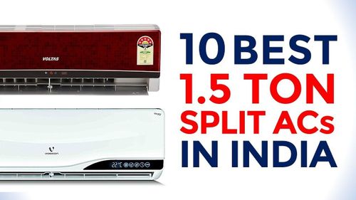 10 Best 1.5 Ton Split ACs in India 10 Best 1.5 Ton Split ACs in India